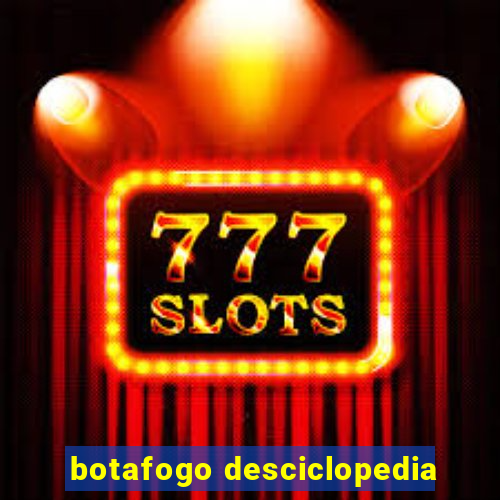 botafogo desciclopedia